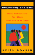 Respecting the Soul: Daily Reflections for Black Lesbians and Gays