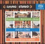 Respighi: Pines of Rome; Fountains of Rome; Debussy: La Mer