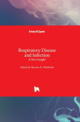 Respiratory Disease and Infection: A New Insight - Vats, Mayank (Editor)