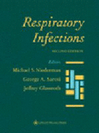 Respiratory Infections - Niederman, Michael S, and Sarosi, George A, MD, and Glassroth, Jeffrey, MD