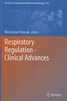 Respiratory Regulation - Clinical Advances - Pokorski, Mieczyslaw (Editor)