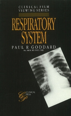 Respiratory System - Goddard, Paul R, BSc, MD