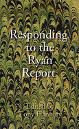 Responding to the Ryan Report