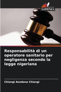 Responsabilit? di un operatore sanitario per negligenza secondo la legge nigeriana