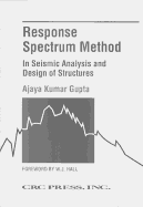 Response spectrum method in seismic analysis and design of structures