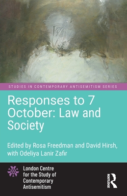 Responses to 7 October: Law and Society - Freedman, Rosa (Editor), and Hirsh, David (Editor)