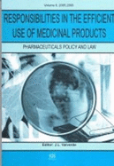 Responsibilities in the Efficient Use of Medicinal Products - Valverde, J L (Editor)