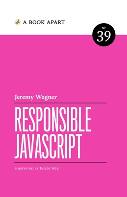 Responsible JavaScript - Wagner, Jeremy