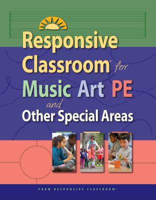 Responsive Classroom for Music, Art & P.E. - Responsive Classroom