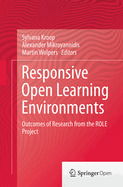 Responsive Open Learning Environments: Outcomes of Research from the Role Project