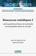 Ressources mtalliques 2: cadre godynamique et exemples remarquables dans le monde