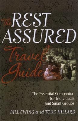 Rest Assured Travel Guide - Ewing, Bill, and Todd, Hillard, and Hillard, Todd
