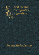 Rest Mental Therapeutics Suggestion