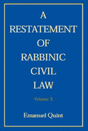 Restatement of Rabbinic Civil Law - Quint, Emanuel