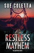 Restless Mayhem: The Mayhem Series