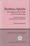 Restless Spirits from Japanese Noh Plays of the Fourth Group