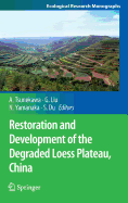 Restoration and Development of the Degraded Loess Plateau, China