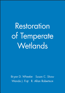Restoration of temperate wetlands