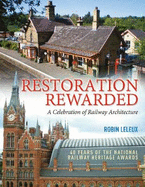 Restoration Rewarded: A Celebration of Railway Architecture