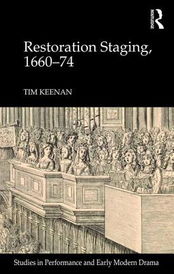 Restoration Staging, 1660-74 - Keenan, Tim