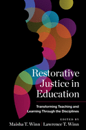 Restorative Justice in Education: Transforming Teaching and Learning Through the Disciplines