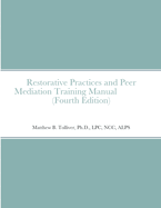 Restorative Practices and Peer Mediation Training Manual