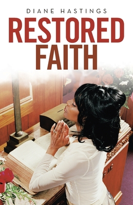 Restored Faith - Hastings, Diane