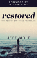 Restored: Your Ministry Can Survive Your Failure