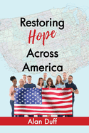 Restoring Hope Across America: Volume 1