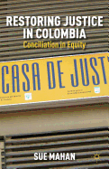 Restoring Justice in Colombia: Conciliation in Equity