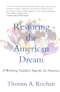 Restoring the American Dream: A Working Families' Agenda for America