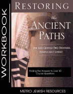 Restoring the Ancient Paths- Workbook: The Purpose of Jew and Gentile Unity