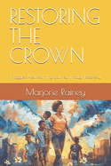 Restoring the Crown: Maggie's Heartwarming Journey Through Recovery