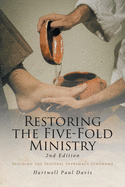 Restoring the Five-Fold Ministry: Avoiding the Pastoral Supremacy Syndrome
