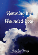 Restoring the Wounded Soul