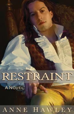 Restraint - Hawley, Anne