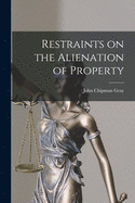 Restraints on the Alienation of Property