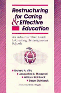 Restructuring for Caring and Effective Education: An Administrative Guide to Creating Heterogeneous Schools