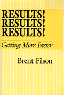 Results! Results! Results!: Getting More Faster