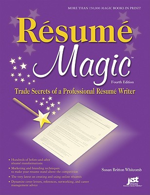 Resume Magic: Trade Secrets of a Professional Resume Writer - Whitcomb, Susan Britton