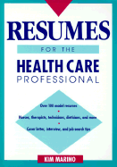 Resumes for the Health Care Professional