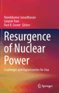 Resurgence of Nuclear Power: Challenges and Opportunities for Asia