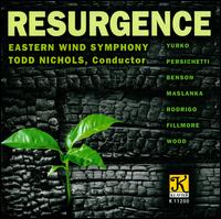 Resurgence - Eastern Wind Symphony; Todd Nichols (conductor)