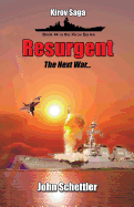 Resurgent: The Next War, Volume 4