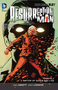 Resurrection Man Vol. 2: A Matter Of Death And Life (The New 52)