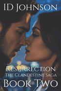 Resurrection: The Clandestine Saga Book 2