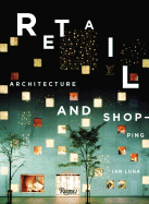Retail: Architecture & Shopping
