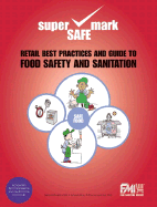 Retail Best Practices and Guide to Food Safety and Sanitation