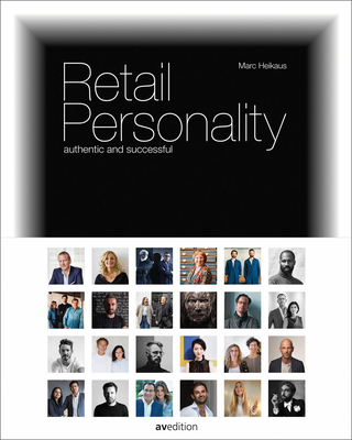 Retail Personality: Authentic and Successful - Heikaus, Marc (Editor), and Messedat, Jons (Editor)