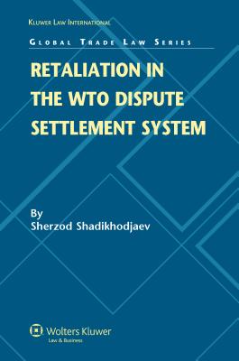 Retaliation in the WTO Dispute Settlement System - Merkx, Madeleine